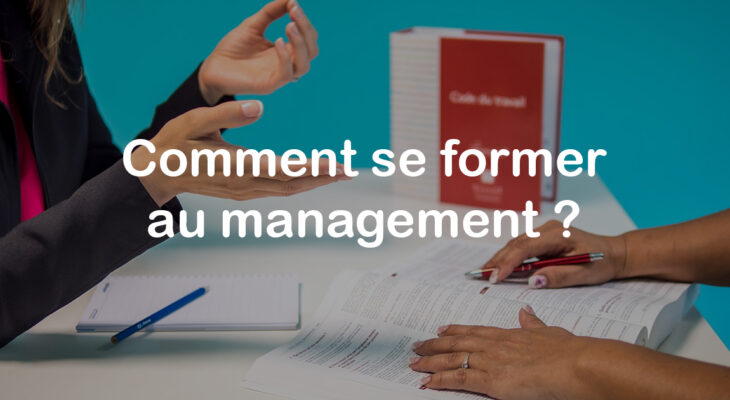 Comment se former au management